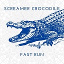 Screamer Crocodile - Fast Run