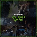 Spooks - All Eyes On Me