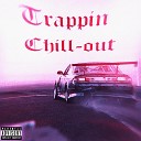 Gxngkillx Jointmane - Trappin Chill out