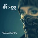 Disco Secret - Arabian Sands
