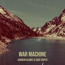 Garren Klimes Dave Smith - War Machine