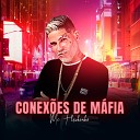 MC Fleshinho - Conex es de Mafia