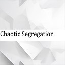 Pipikslav - Chaotic Segregation
