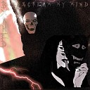 BXRNED - Scream My Mind Prod by WHITXZXRO