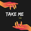 Troisi - Take Me Radio Edit