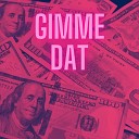 BOMB Bs - Gimme Dat