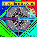 DAHEINZE - Play a Little Bit Darts