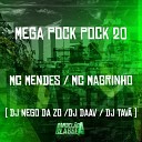 Mc Magrinho DJ Nego da ZO feat Mc Mendes dj tav o DJ… - Mega Pock Pock 20