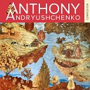 Anthony Andryushchenko - Dream World