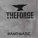 The Forge - Don t take it for granted