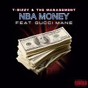 T Bizzy The Management feat Gucci Mane DJ… - NBA Money feat Gucci Mane DJ Skandalous