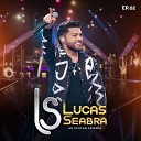 Lucas Seabra - Seu V cio Ao Vivo