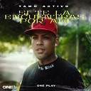 One Play Tamo Activo - Si Te la Encuentras por Ahi