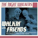 The Night Walkers feat Jack O Roonie Andre… - Cards on the Table