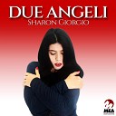Sharon Giorgio - Due angeli