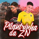 MC Vert7 feat Yago ZN - Pilantrinha da Zn