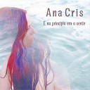 Ana Cris - Se Tu Viesses