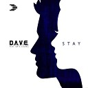 D A V E feat Kate Lesing - Stay Radio Edit