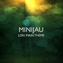 Minijau - Loki Main Theme