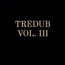TREDUB - You Know How It Goes