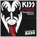 Kiss - I Was Made For Loving You DeepDelic Remix