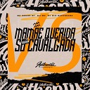 Dj Slk Sucessada feat. mc menor Mt, MC MN - Mamãe Querida Vs Só Cavalgada