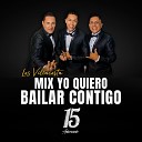 Los Villacorta Orquesta - Mix Yo Quiero Bailar Contigo A Donde Ir s Yo Quiero Bailar Contigo 15…