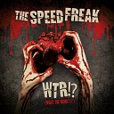 The Speed Freak - DJ Fuck Nukem Remix