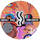 Anatoly Space - Enjoy Your Life