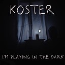 Костер - I m Playing in the Dark