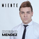 Diego Mendez - Solo Recuerdos