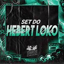 MC Gersinho MC WT MC PS DJ DI MC Manozin MC… - Set do Hebert Loko