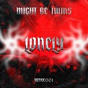 Might Be Twins - Follow Me Home