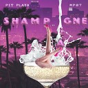 M P07 feat Pit Playa - Shampagne