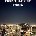anity - Fuck That Shit