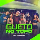 Mc wendell walker feat Mc Jw011 Mc Thiago do… - Gueto no Topo