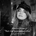 Alessia Moio - Nun me guardate cchi