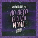 MC BF MC Guto VGS DJ Patrick R - No Beco Ela Vai Mama