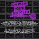 Sugarstarr - Sugarstarr s House Party 153 Best Of 2022 Part I Track…