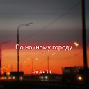 DeEzYi - По ночному городу Prod by…