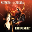 Savage 44 Feat Flanga - Rapid Energy
