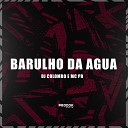 DJ Colombo feat Mc Pr - Barulho da Agua