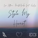 Leo Altera MasterBroke feat Ksufus - Style My Heart
