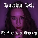 Katrina Bell - To Step to a Mystery