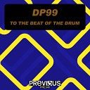 DP99 - To The Beat Of The Drum