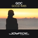 Goc - Good Times Extended Mix