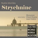 Nuria Montes - Strychnine Monumen Remix