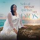 Ruth Alfaro - Solo al Pensar Que Hay Dios
