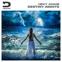 Nicky Adams - Destiny Awaits Extended Mix
