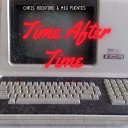 Chris Rockford Miq Puentes - Time After Time